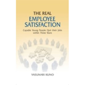 THE REAL EMPLOYEE SATISFACTION-YASUNARI KUNO-SHIPRA PUBLICATIONS-9788175415928 (HB)