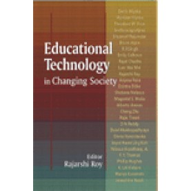 EDUCATIONAL TECHNOLOGY IN THE CHANGING SOCIETY-RAJARSHI ROY (ED.)-SHIPRA PUBLICATIONS-9788175416024(PB)