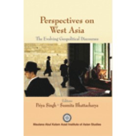 PERSPECTIVES ON WEST ASIA-PRIYA SINGH, SUSMITA BHATTACHARYA-SHIPRA PUBLICATIONS-9788175416376 (HB)