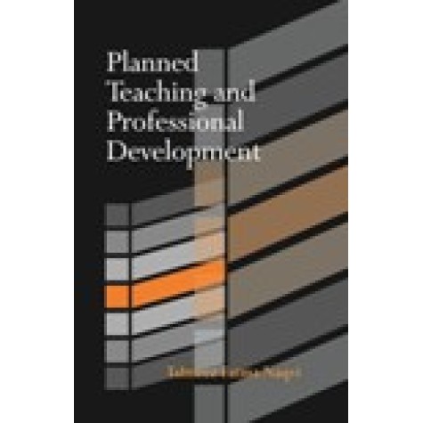 PLANNED TEACHING AND PROFESSIONAL DEVELOPMENT-Talmeez Fatma Naqvi-SHIPRA PUBLICATIONS-9788175416475 (HB)
