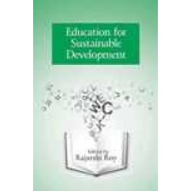 EDUCATION FOR SUSTAINABLE DEVELOPMENT-RAJARSHI ROY (ED.)-SHIPRA PUBLICATIONS-9788175417441(PB)
