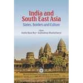INDIA AND SOUTH EAST ASIA-ARPITA BASU ROY, SUBHADEEP BHATTACHARYA(ed.)-SHIPRA PUBLICATIONS-9788175417922 (HB)