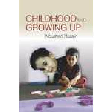 CHILDHOOD AND GROWING UP-NOUSHAD HUSAIN-SHIPRA PUBLICATIONS-9788175418615(PB)