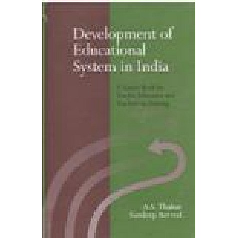 DEVELOPMENT OF EDUCATIONAL SYSTEM IN INDIA-A.S. THAKUR, SANDEEP BERWAL-SHIPRA PUBLICATIONS-9788175414266 (PB)