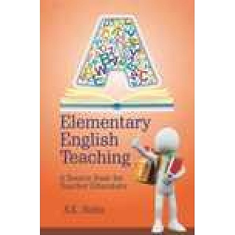 ELEMENTARY ENGLISH TEACHING-A.K. SINHA-SHIPRA PUBLICATIONS-9788175418486(PB)