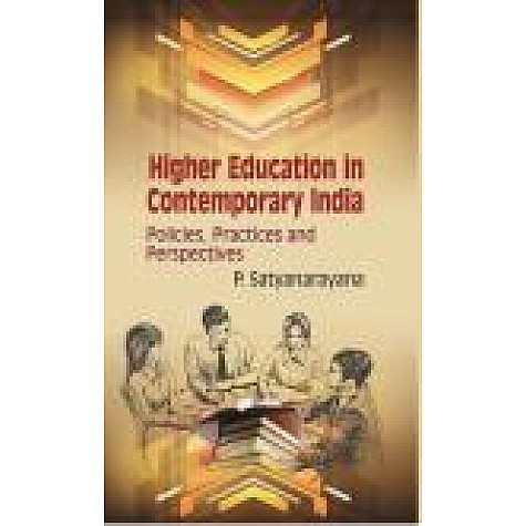 HIGHER EDUCATION IN CONTEMPORARY INDIA-P. SATYANARAYANA-SHIPRA PUBLICATIONS-9789386262127 (PB)