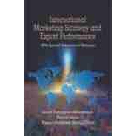 INTERNATIONAL MARKETING STRATEGY AND EXPORT PERFORMANCE-Saad Dubayyan Alshammari, Rabiul Islam, Ahmad Bashawir Abdul Ghani-SHIPRA PUBLICATIONS-9788175418226 (HB)