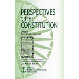 PERSPECTIVES ON THE CONSTITUTION-SUBHASH C. KASHYAP (Ed)-SHIPRA PUBLICATIONS-9788193838297