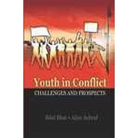 YOUTH IN CONFLICT-BILAL BHATT, AIJAZZ ASHRAF-SHIPRA PUBLICATIONS-9788175418127 (HB)