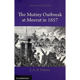 THE MUTINY OUTBREAK AT MEERUT IN 1857,PALMER,Cambridge University Press,9780521058773,