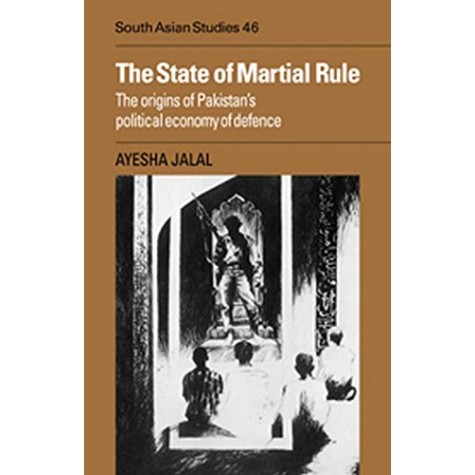 THE STATE OF MARTIAL RULE,JALAL,Cambridge University Press,9780521059503,