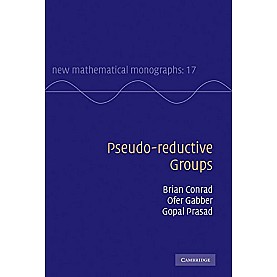 Pseudo-reductive Groups,CONRAD,Cambridge University Press,9780521195607,