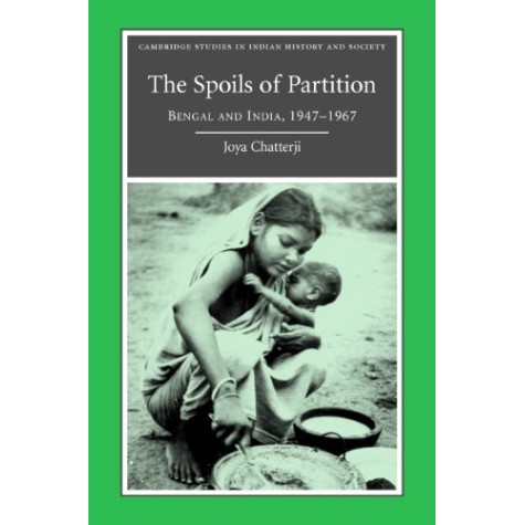 THE SPOILS OF PARTITIONS (SOUTH ASIAN EDITION),CHATTERJI,Cambridge University Press,9780521515276, THE SPOILS OF PARTITIONS (SOUTH ASIAN EDITION),CHATTERJI,Cambridge University Press,9780521515276,
