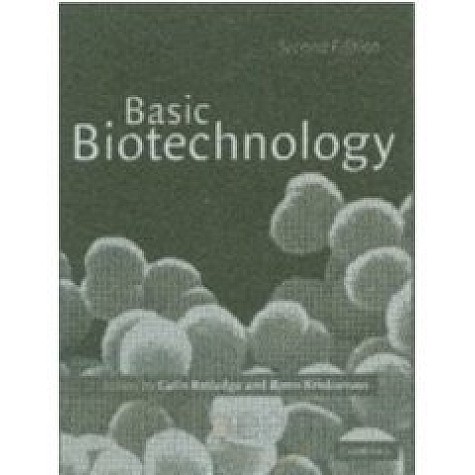 BASIC BIOTECHNOLOGY : 2/E,Ratledge,Cambridge University Press,9780521531740, BASIC BIOTECHNOLOGY : 2/E,Ratledge,Cambridge University Press,9780521531740,