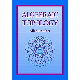 Algebraic Topology,Hatcher,Cambridge University Press,9780521541862, Algebraic Topology,Hatcher,Cambridge University Press,9780521541862,