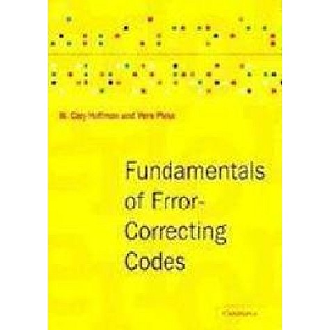 Fundamentals of Error-Correcting Codes,PLESS,Cambridge University Press,9780521613880, Fundamentals of Error-Correcting Codes,PLESS,Cambridge University Press,9780521613880,