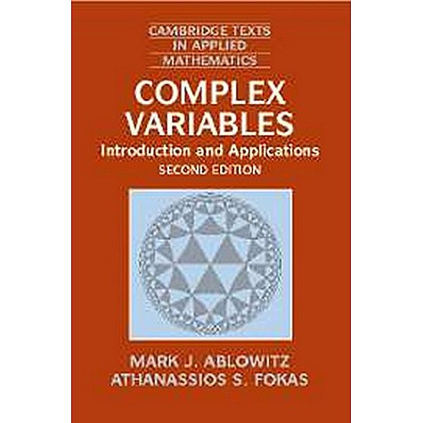 Complex Variables, 2nd Edition,ABLOWITZ,Cambridge University Press,9780521682152, Complex Variables, 2nd Edition,ABLOWITZ,Cambridge University Press,9780521682152,