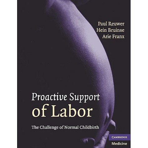 PROACTIVE SUPPORT OF LABOR,REUWER,Cambridge University Press,9780521735766,