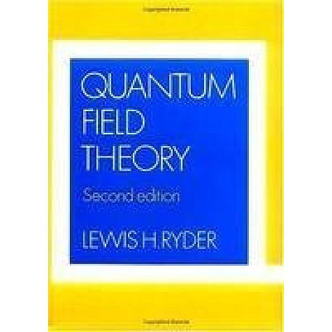 Exclusive to Sarat Book Distributors, Kolkata: QUANTUM FIELD THEORY 2/ED,Ryder,Cambridge University Press,9780521749091,