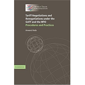 TARIFF NEGOTNS RENEGOTIATN GATT WTO,HODA,Cambridge University Press,9780521804493,