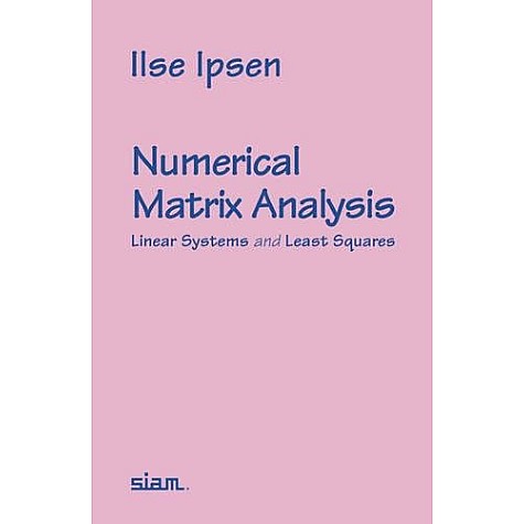 Numerical Matrix Analysis,IPSEN,Cambridge University Press,9780898716764,