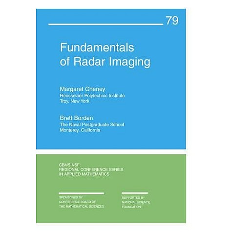Fundamentals of Radar Imaging,Cheney,Cambridge University Press,9780898716771, Fundamentals of Radar Imaging,Cheney,Cambridge University Press,9780898716771,