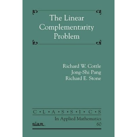 The Linear Complementarity Problem,COTTLE,Cambridge University Press,9780898716863, The Linear Complementarity Problem,COTTLE,Cambridge University Press,9780898716863,