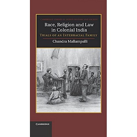 Race, Religion and Law in Colonial India,Mallampalli,Cambridge University Press,9781107026988, Race, Religion and Law in Colonial India,Mallampalli,Cambridge University Press,9781107026988,