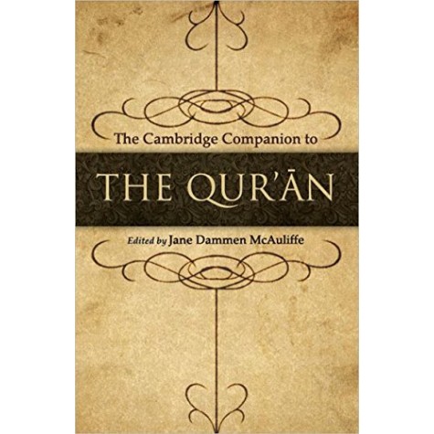 The Cambridge Companion to Quran South Asian Edition,Dean Jane D. McAuliffe,Cambridge University Press,9781107461673, The Cambridge Companion to Quran South Asian Edition,Dean Jane D. McAuliffe,Cambridge University Press,9781107461673,