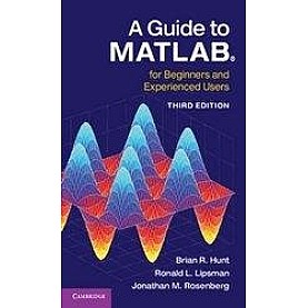 A Guide to MATLAB 3rd Edition,Brian R. Hunt,Cambridge University Press,9781107529182,
