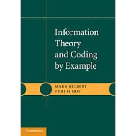 Information Theory and Coding by Example South Asian Edition,Mark Kelbert,Cambridge University Press,9781107531475,