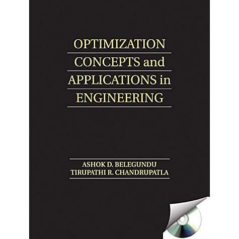 Optimization Concepts and Applications in Engineering 2nd Edition,Belegundu,Cambridge University Press,9781107606227, Optimization Concepts and Applications in Engineering 2nd Edition,Belegundu,Cambridge University Press,9781107606227,