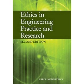 Ethics in Engineering Practice and Research, 2 Ed.,WHITBECK,Cambridge University Press,9781107668478, Ethics in Engineering Practice and Research, 2 Ed.,WHITBECK,Cambridge University Press,9781107668478,