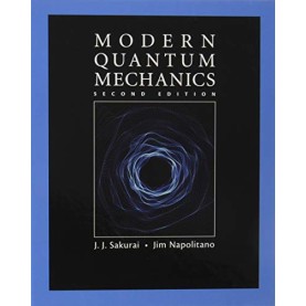 Modern Quantum Mechanics,Sakurai,Cambridge University Press,9781108422413, Modern Quantum Mechanics,Sakurai,Cambridge University Press,9781108422413,