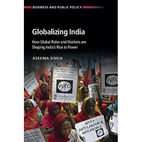 Globalizing India (South Asia edition),Aseema Sinha,Cambridge University Press,9781108447706,