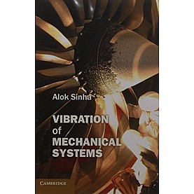 Vibration of Mechanical Systems,Alok Sinha,Cambridge University Press,9781316508909,