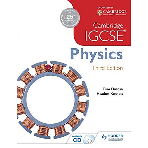 Cambridge IGCSE Physics 3rd Edition plus CD,Tom duncan,HODDER,9781444176421,