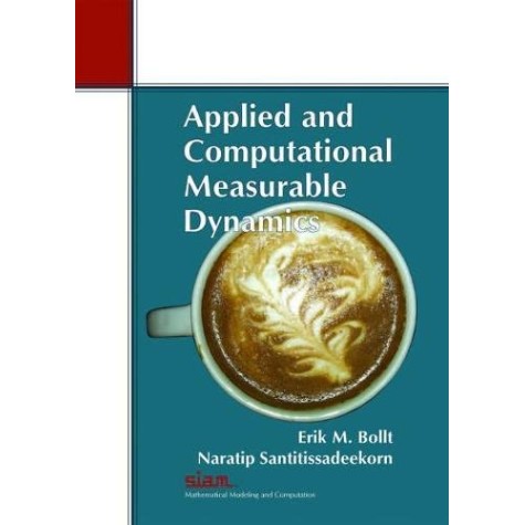 Applied and Computational Measurable Dynamics,Erik M. Bollt,Cambridge University Press,9781611972634, Applied and Computational Measurable Dynamics,Erik M. Bollt,Cambridge University Press,9781611972634,