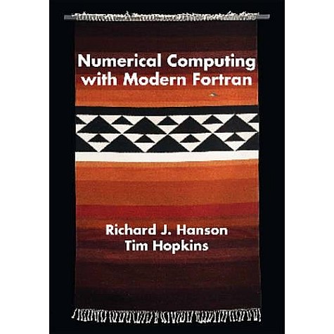 Numerical Computing with Modern Fortran,Hanson,Cambridge University Press,9781611973112, Numerical Computing with Modern Fortran,Hanson,Cambridge University Press,9781611973112,