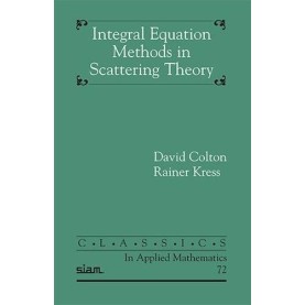 Integral Equation Methods in Inverse Scattering Theory,KRESS,Cambridge University Press,9781611973150,