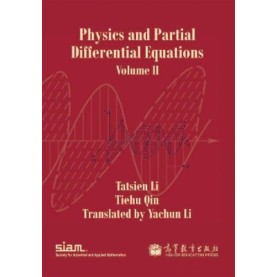 Physics and Partial Differential Equations 2nd Edition,Ta-Tsien Li,Cambridge University Press,9781611973310,