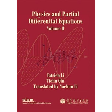 Physics and Partial Differential Equations 2nd Edition,Ta-Tsien Li,Cambridge University Press,9781611973310, Physics and Partial Differential Equations 2nd Edition,Ta-Tsien Li,Cambridge University Press,9781611973310,