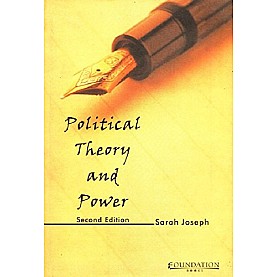 POLITICAL THEORY AND POWER : 2/E,Joseph,Cambridge University Press India Pvt Ltd (CUPIPL),9788175962033, POLITICAL THEORY AND POWER : 2/E,Joseph,Cambridge University Press India Pvt Ltd (CUPIPL),9788175962033,