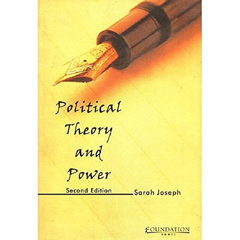 POLITICAL THEORY AND POWER : 2/E,Joseph,Cambridge University Press India Pvt Ltd  (CUPIPL),9788175962033,