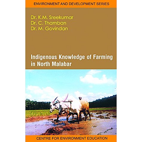 EADS : INDIGENOUS KNOWLEDGE OF FARMING IN NORTH   MALABAR,SREEKUMAR,Cambridge University Press India Pvt Ltd  (CUPIPL),9788175963481,