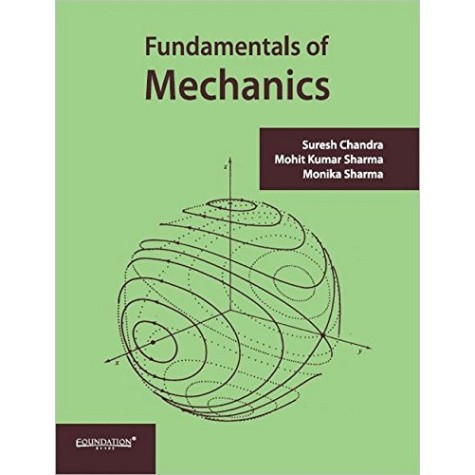 Fundamentals of Mechanics,CHANDRA,Cambridge University Press India Pvt Ltd (CUPIPL),9789382993407, Fundamentals of Mechanics,CHANDRA,Cambridge University Press India Pvt Ltd (CUPIPL),9789382993407,