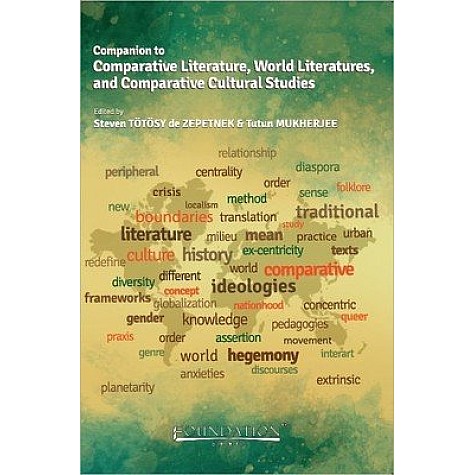 Companion to Comparative Literature, World Literatures, and Comparative Cultural Studies,Totosy,Cambridge University Press India Pvt Ltd  (CUPIPL),9789382993506,