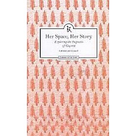 Her Space, Her Story,Purnima Mehta Bhat,ZUBAAN AN ASSO. OF KALI FOR WOMEN,9789383074495,