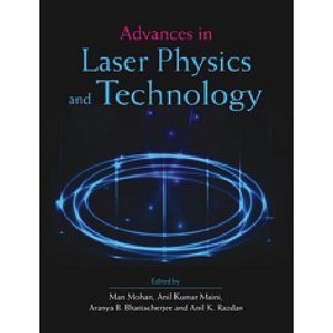 Advances in Laser Physics and Technology,MOHAN,Cambridge University Press India Pvt Ltd  (CUPIPL),9789384463410,