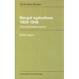 BENGAL AGRICULTURE 1920-1946,Islam,Cambridge University Press,9780521059251,